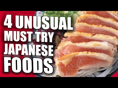 4種不尋常的日本食品必須嘗試 (4 Unusual Must Try Japanese Foods)