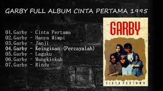 Download lagu Garby - Full Album - Cinta Pertama - Tahun 1995 mp3