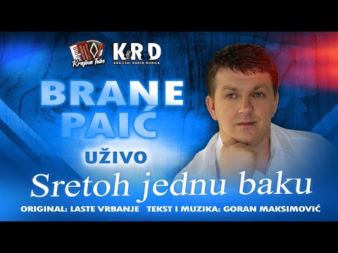 Brane Paić - Sretoh jednu baku (Uživo)