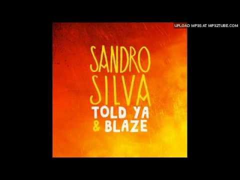 SILVA, Sandro - Told Ya & Blaze (Apster remix)