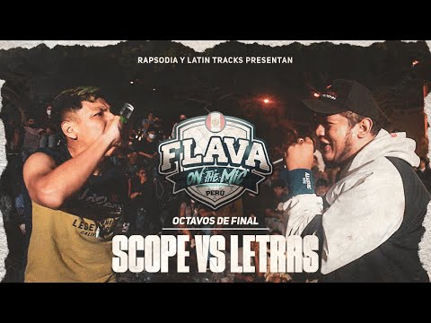 SCOPE VS LETRAS (OCTAVOS DE FINAL) || FLAVA ON THE MIC NACIONAL X RAPSODIA 2K22