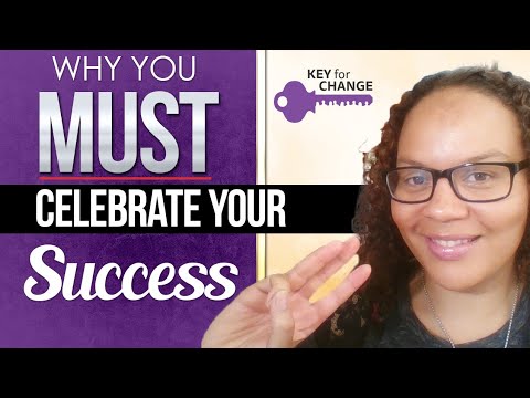 Why you MUST celebrate your success