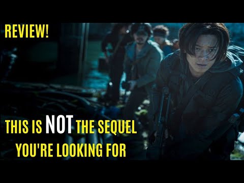 PENINSULA REVIEW - THIS Is The Train To Busan Sequel?! Terrible