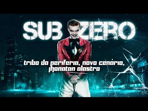 Tribo da Periferia, Novo Cenário, Jhonatan Alastro - Sub-Zero | MV Joker
