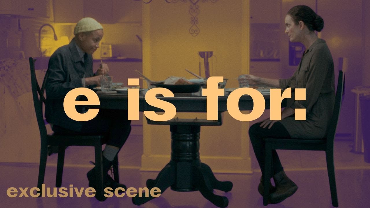 E and Mom Have Dinner | Exclusive Clip, E is for: