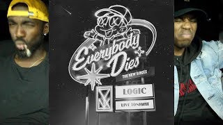 Logic - Everybody Dies FIRST REACTION/REVIEW