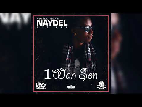 NAYDEL THA UPC -  1WAN SON