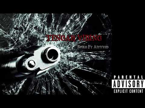 Tengah Vibing - Aityyed Feat. Spike ( Official Audio )