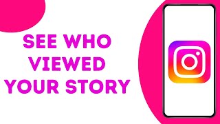How to See Who Viewed your Instagram Story ?