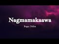 Nagmamakaawa Bugoy Drilon Lyrics