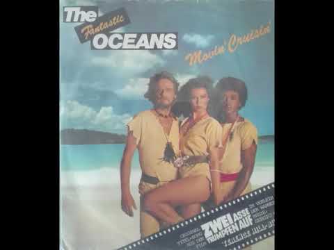 The Fantastic Oceans -  Movin' Cruisin'