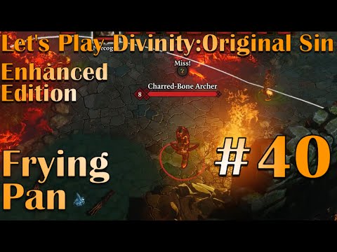 Let's Play Divinity: Original Sin Co-Op #40 Frying Pan