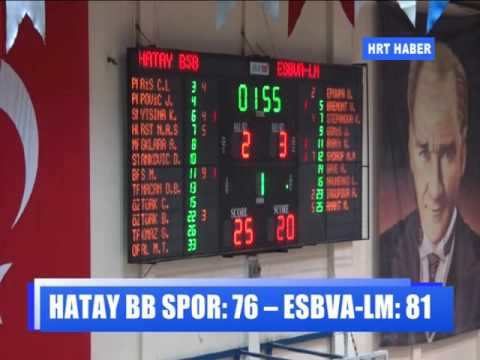 HATAY BB SPOR: 76 – ESBVA-LM: 81