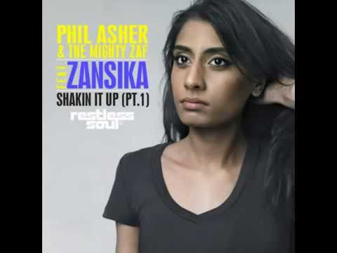 Phil Asher & The Mighty Zaf feat Zansika - Shakin It Up (Main Mix)_2011 House