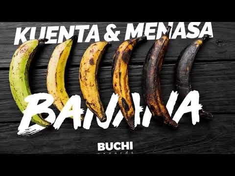 KUENTA X MENASA - BANANA