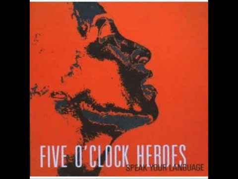 Five O'Clock Heroes - Don't say don't.wmv