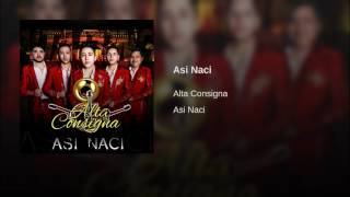 Alta Consigna - Así Nací (Audio) (Ft. Ángel Montoya)