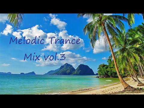 Melodic Trance mix vol.3