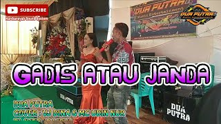 Download lagu ORGEN TUNGGAL_GADIS ATAU JANDA_COVER. VJ DINA & MC UDIN NUR_PLAYER. DJ IRUL_DUA PUTRA mp3