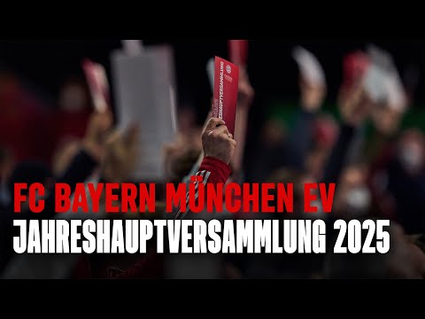 Die Jahreshauptversammlung des FC Bayern München eV | 2025