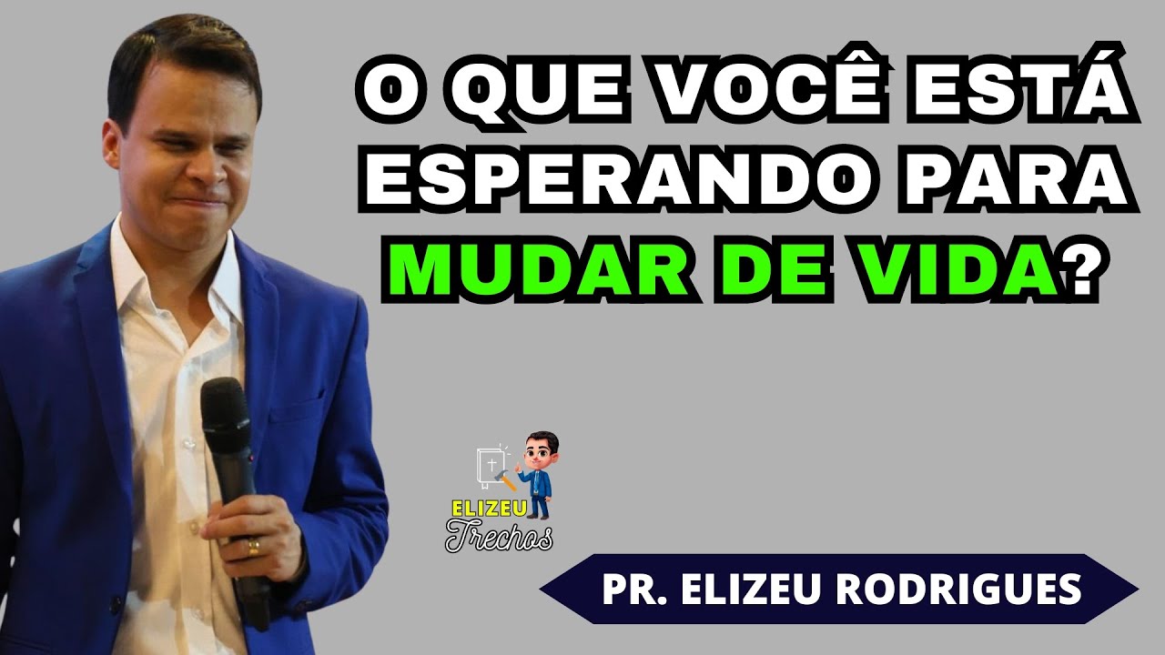 CREIA e seja TRANSFORMADO! | Elizeu Rodrigues