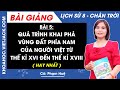 Lịch sử 8 Bài 5: Quá trình khai phá vùng đất phía Nam của người Việt từ thế kỉ XVI đến thế kỉ XVIII