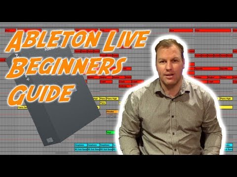 Ableton Live 9 for Beginners - Full Guide For Using Ableton