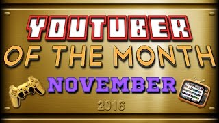YouTuber of the Month 2016 - November