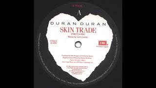 DURAN DURAN: &quot;SKIN TRADE&quot; [Larry Levan Stretch Mix]