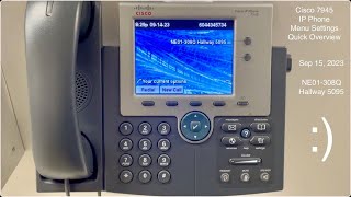 Cisco 7945G IP Phone Menu Settings Quick Overview | Sep 15, 2023