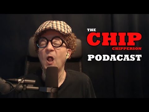 The Chip Chipperson Podacast - 045 - CHILLIN with Ira and Bobo