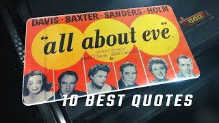 All About Eve 1950 - 10 Best Quotes