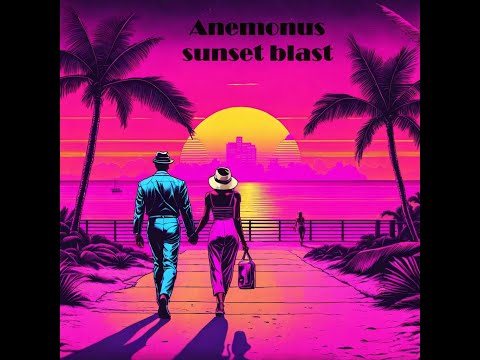 Anemonus - Sunset blast