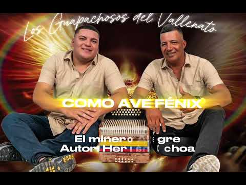 El Minero Alegre - Los Guapachosos del Vallenato 