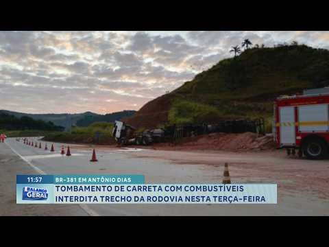 BR-381: Tombamento de carreta com combustível interdita trecho em Antônio Dias.