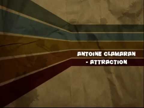 Antoine Clamaran   Attraction