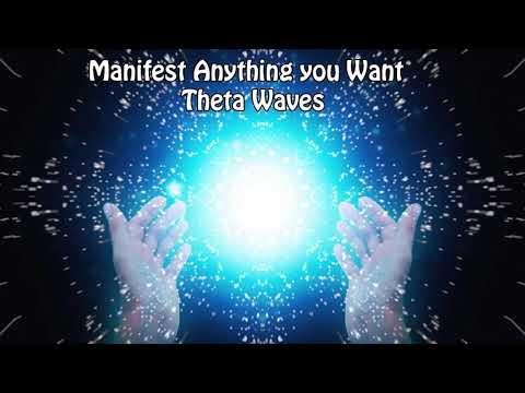 Manifest Anything you Want  Theta Waves