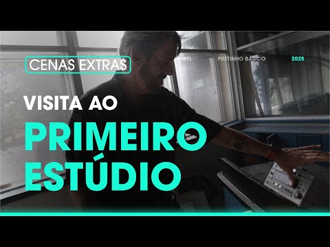 EXTRAS: DE VOLTA AO 1º ESTÚDIO | A História do Pretinho Básico Contada pelo seu Criador | ATL TV