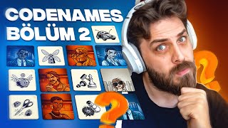 YORULDUM PATRON! | CODENAMES | BÖLÜM 2