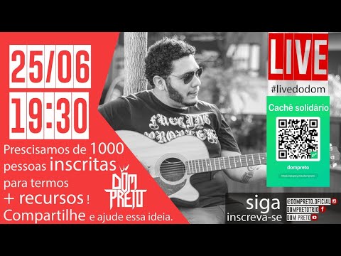 Dom Preto Live 25/06 19:30