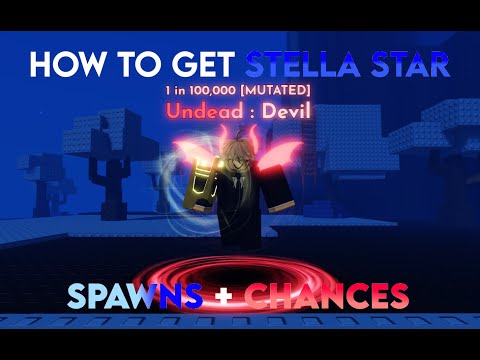 How to get stella star + spawn locations in SOLS RNG