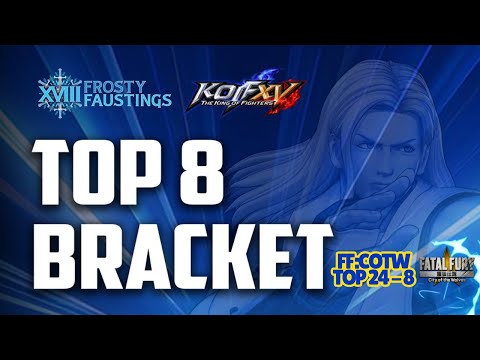 KOF XV Frosty Fausting TOP 8 #SWC Tournament - First SNK tour 26' event + FFCotW 24 - 8