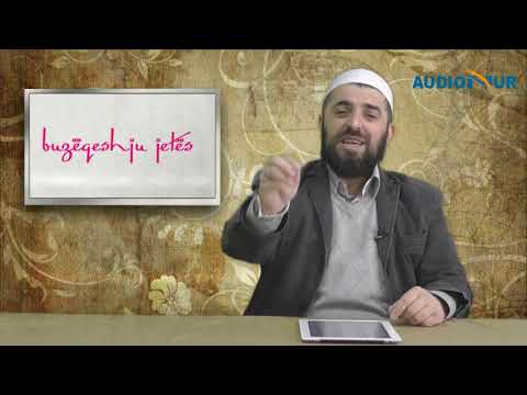 12.) Bamirësia të mbron nga të këqijat - Hoxhë Enes Goga