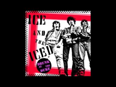 ICED & THE ICED (Pordenone) - Drunk at the Duke