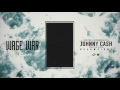 Wage War  - Johnny Cash