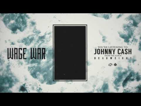 Wage War  - Johnny Cash