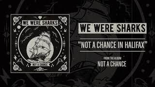 Not a Chance in Halifax Music Video