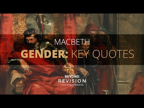 Macbeth: Gender Key Quotes - A Beyond Theme Guide