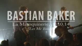 Bastian Baker - Let Me Breathe (Live in Paris 2014)