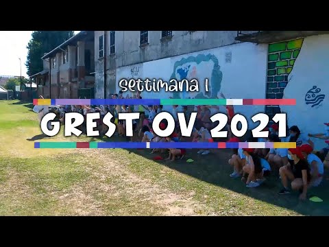 Grest OV 2021 - SETTIMANA 1